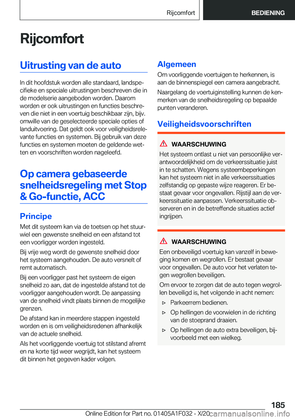 BMW X1 2021  Instructieboekjes (in Dutch) �R�i�j�c�o�m�f�o�r�t�U�i�t�r�u�s�t�i�n�g��v�a�n��d�e��a�u�t�o
�I�n��d�i�t��h�o�o�f�d�s�t�u�k��w�o�r�d�e�n��a�l�l�e��s�t�a�n�d�a�a�r�d�,��l�a�n�d�s�p�ej�c�i�f�i�e�k�e��e�n��s�p�e�c�i�a�l�e�