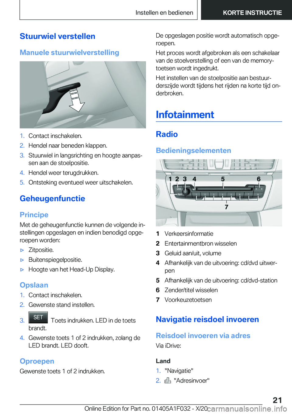 BMW X1 2021  Instructieboekjes (in Dutch) �S�t�u�u�r�w�i�e�l��v�e�r�s�t�e�l�l�e�n�M�a�n�u�e�l�e��s�t�u�u�r�w�i�e�l�v�e�r�s�t�e�l�l�i�n�g�1�.�C�o�n�t�a�c�t��i�n�s�c�h�a�k�e�l�e�n�.�2�.�H�e�n�d�e�l��n�a�a�r��b�e�n�e�d�e�n��k�l�a�p�p�e�n�.