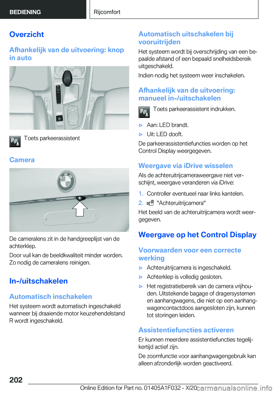 BMW X1 2021  Instructieboekjes (in Dutch) �O�v�e�r�z�i�c�h�t�A�f�h�a�n�k�e�l�i�j�k��v�a�n��d�e��u�i�t�v�o�e�r�i�n�g�:��k�n�o�p
�i�n��a�u�t�o
�T�o�e�t�s��p�a�r�k�e�e�r�a�s�s�i�s�t�e�n�t
�C�a�m�e�r�a
�D�e��c�a�m�e�r�a�l�e�n�s��z�i�t��i