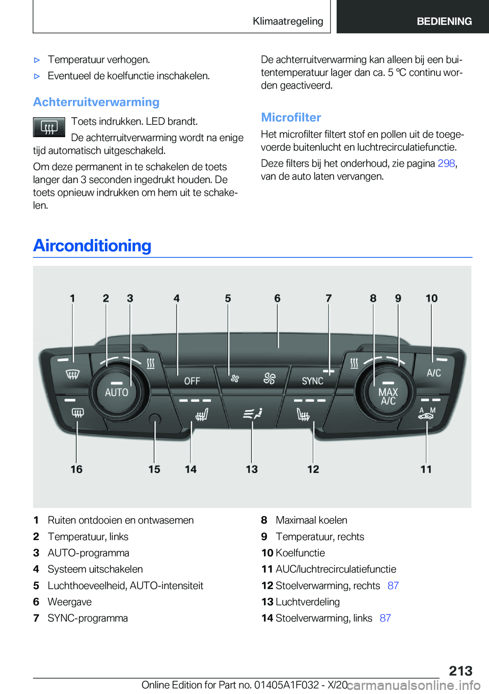 BMW X1 2021  Instructieboekjes (in Dutch) 'x�T�e�m�p�e�r�a�t�u�u�r��v�e�r�h�o�g�e�n�.'x�E�v�e�n�t�u�e�e�l��d�e��k�o�e�l�f�u�n�c�t�i�e��i�n�s�c�h�a�k�e�l�e�n�.
�A�c�h�t�e�r�r�u�i�t�v�e�r�w�a�r�m�i�n�g�T�o�e�t�s��i�n�d�r�u�k�k�e�n�