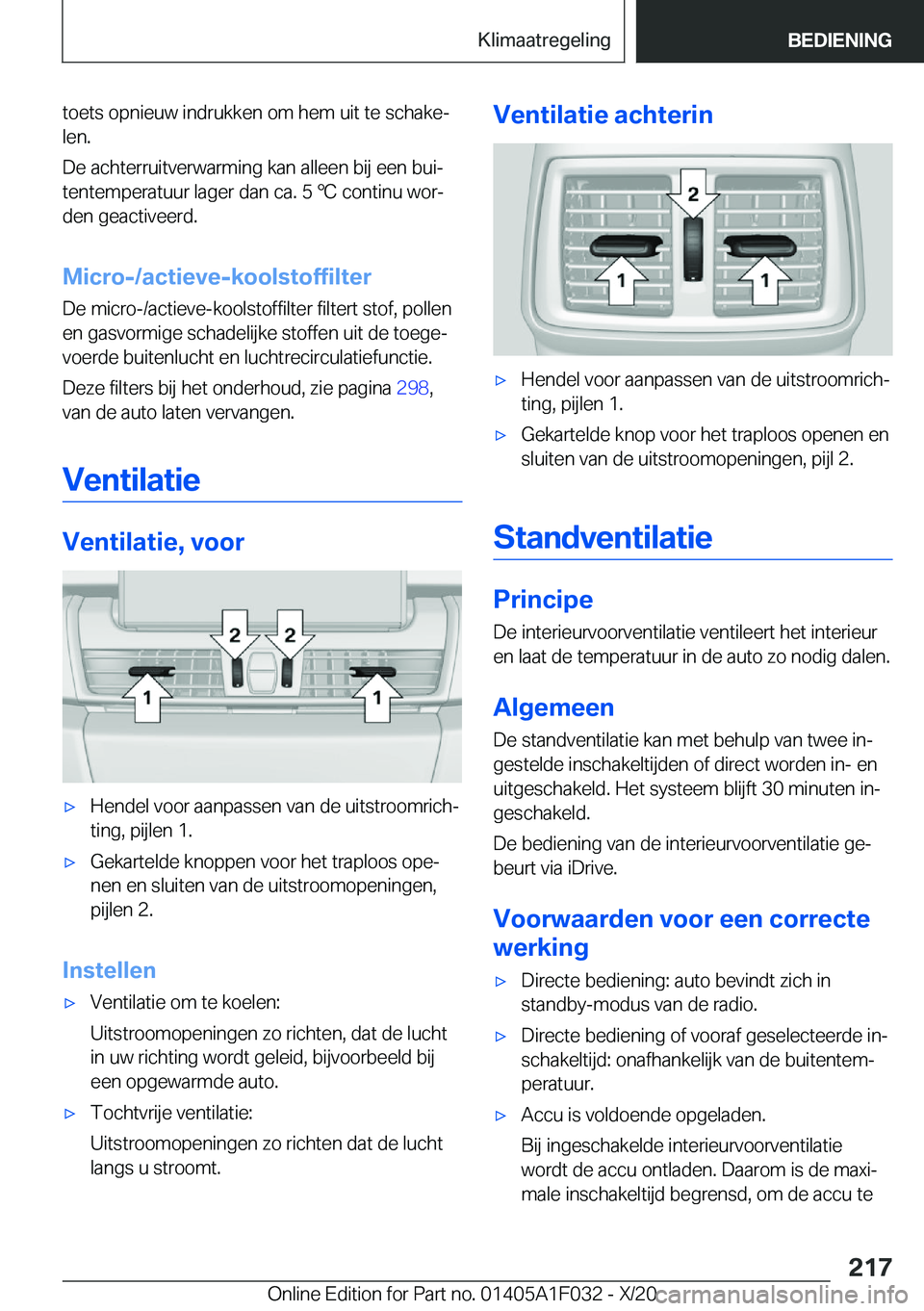 BMW X1 2021  Instructieboekjes (in Dutch) �t�o�e�t�s��o�p�n�i�e�u�w��i�n�d�r�u�k�k�e�n��o�m��h�e�m��u�i�t��t�e��s�c�h�a�k�ej
�l�e�n�.
�D�e��a�c�h�t�e�r�r�u�i�t�v�e�r�w�a�r�m�i�n�g��k�a�n��a�l�l�e�e�n��b�i�j��e�e�n��b�u�ij
�t�e�