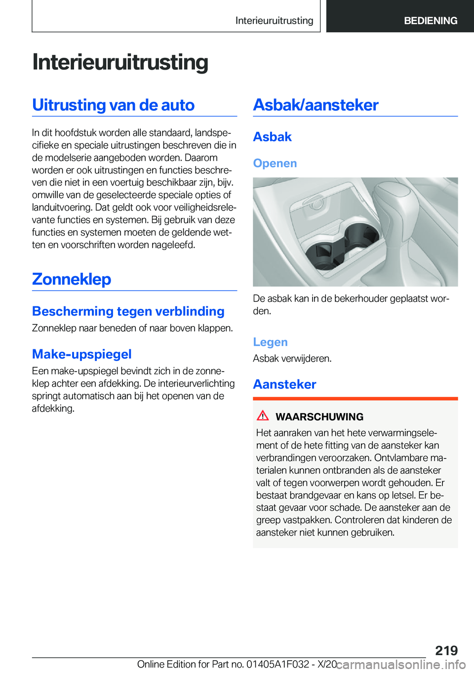 BMW X1 2021  Instructieboekjes (in Dutch) �I�n�t�e�r�i�e�u�r�u�i�t�r�u�s�t�i�n�g�U�i�t�r�u�s�t�i�n�g��v�a�n��d�e��a�u�t�o
�I�n��d�i�t��h�o�o�f�d�s�t�u�k��w�o�r�d�e�n��a�l�l�e��s�t�a�n�d�a�a�r�d�,��l�a�n�d�s�p�ej�c�i�f�i�e�k�e��e�n�