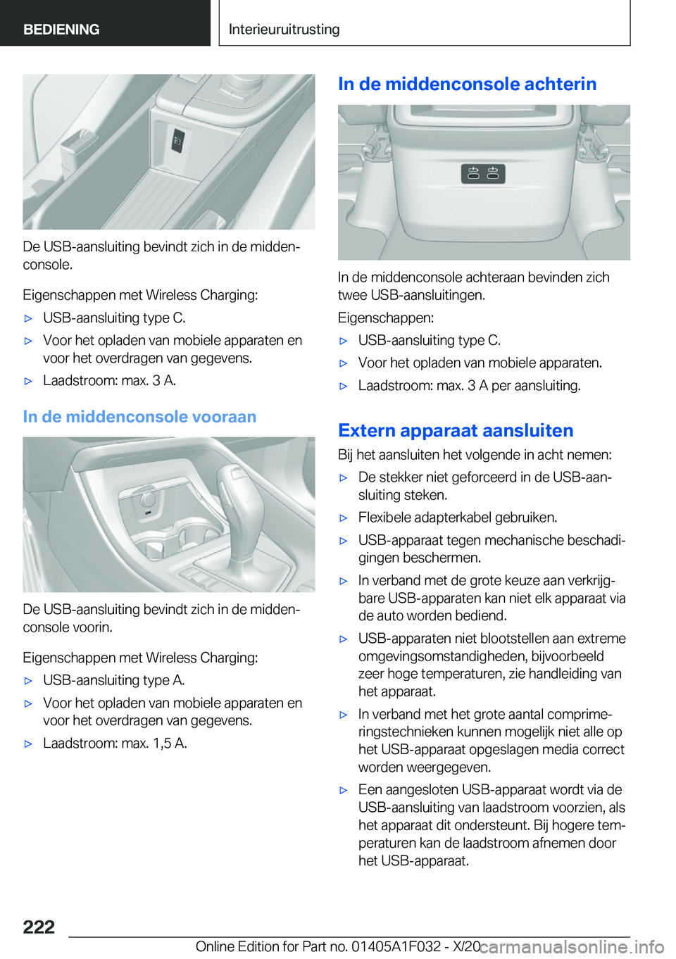 BMW X1 2021  Instructieboekjes (in Dutch) �D�e��U�S�B�-�a�a�n�s�l�u�i�t�i�n�g��b�e�v�i�n�d�t��z�i�c�h��i�n��d�e��m�i�d�d�e�nj�c�o�n�s�o�l�e�.
�E�i�g�e�n�s�c�h�a�p�p�e�n��m�e�t��W�i�r�e�l�e�s�s��C�h�a�r�g�i�n�g�:
'x�U�S�B�-�a�a�n