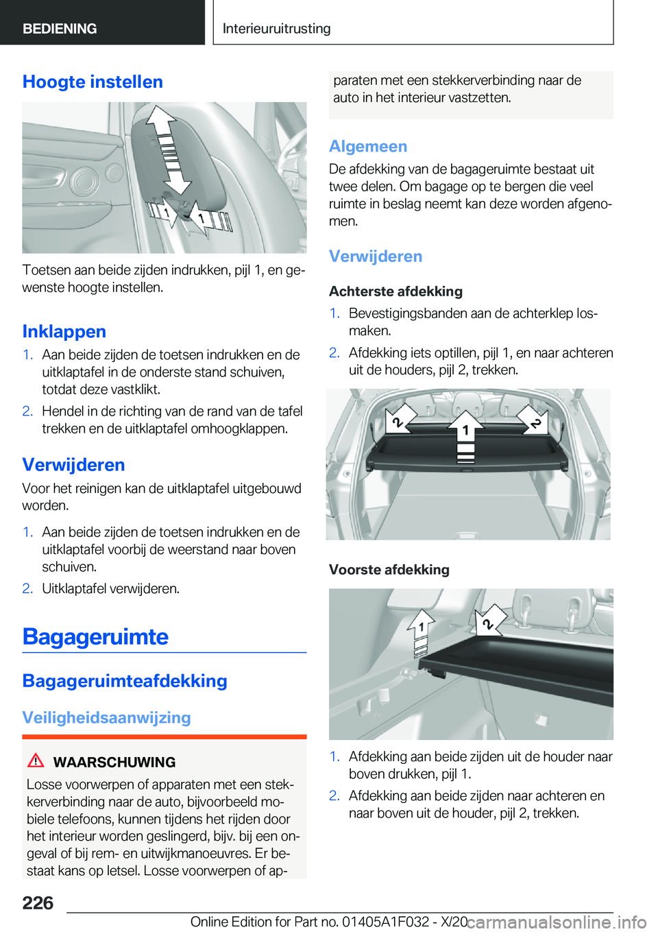 BMW X1 2021  Instructieboekjes (in Dutch) �H�o�o�g�t�e��i�n�s�t�e�l�l�e�n
�T�o�e�t�s�e�n��a�a�n��b�e�i�d�e��z�i�j�d�e�n��i�n�d�r�u�k�k�e�n�,��p�i�j�l��1�,��e�n��g�ej�w�e�n�s�t�e��h�o�o�g�t�e��i�n�s�t�e�l�l�e�n�.
�I�n�k�l�a�p�p�e�n