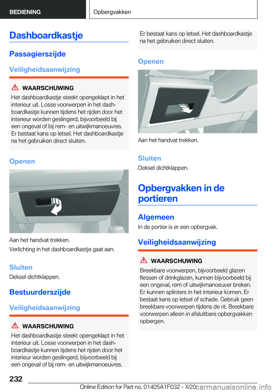 BMW X1 2021  Instructieboekjes (in Dutch) �D�a�s�h�b�o�a�r�d�k�a�s�t�j�e
�P�a�s�s�a�g�i�e�r�s�z�i�j�d�e�V�e�i�l�i�g�h�e�i�d�s�a�a�n�w�i�j�z�i�n�g
�W�A�A�R�S�C�H�U�W�I�N�G
�H�e�t��d�a�s�h�b�o�a�r�d�k�a�s�t�j�e��s�t�e�e�k�t��o�p�e�n�g�e�k�l�