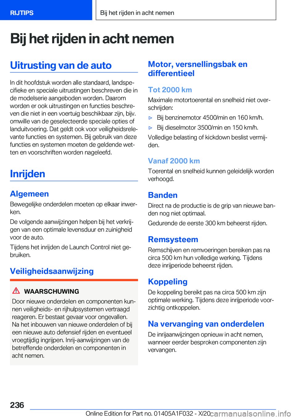 BMW X1 2021  Instructieboekjes (in Dutch) �B�i�j��h�e�t��r�i�j�d�e�n��i�n��a�c�h�t��n�e�m�e�n�U�i�t�r�u�s�t�i�n�g��v�a�n��d�e��a�u�t�o
�I�n��d�i�t��h�o�o�f�d�s�t�u�k��w�o�r�d�e�n��a�l�l�e��s�t�a�n�d�a�a�r�d�,��l�a�n�d�s�p�ej�c�