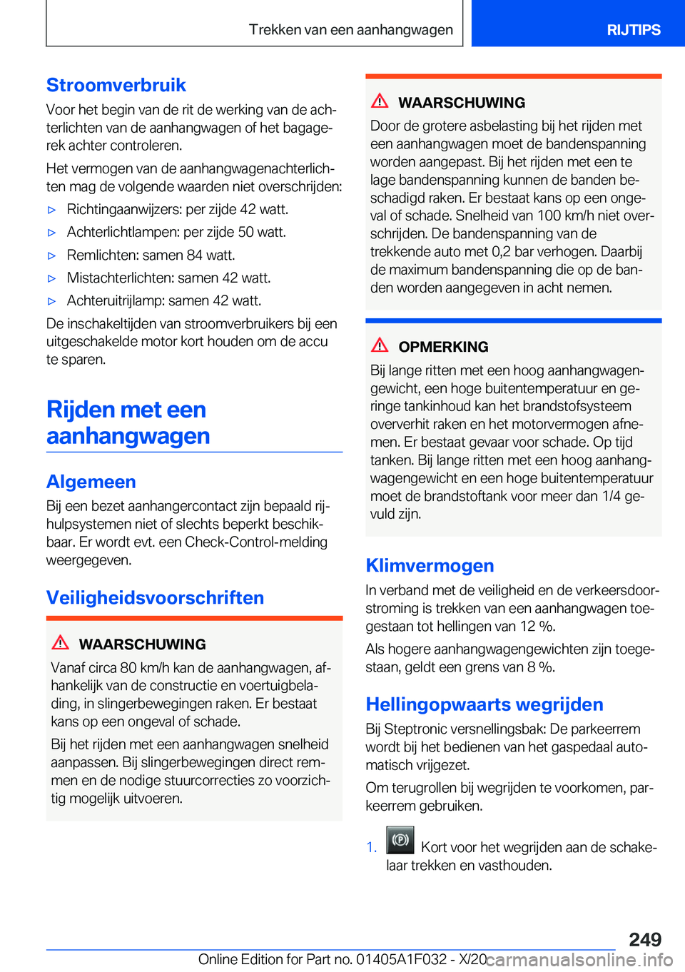 BMW X1 2021  Instructieboekjes (in Dutch) �S�t�r�o�o�m�v�e�r�b�r�u�i�k�V�o�o�r��h�e�t��b�e�g�i�n��v�a�n��d�e��r�i�t��d�e��w�e�r�k�i�n�g��v�a�n��d�e��a�c�hj
�t�e�r�l�i�c�h�t�e�n��v�a�n��d�e��a�a�n�h�a�n�g�w�a�g�e�n��o�f��h�e�t�