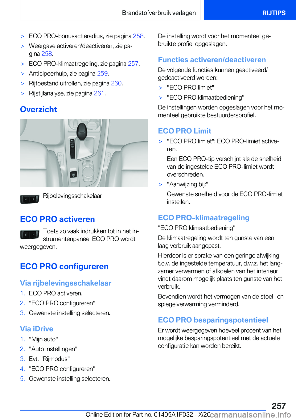 BMW X1 2021  Instructieboekjes (in Dutch) 'x�E�C�O��P�R�O�-�b�o�n�u�s�a�c�t�i�e�r�a�d�i�u�s�,��z�i�e��p�a�g�i�n�a��2�5�8�.'x�W�e�e�r�g�a�v�e��a�c�t�i�v�e�r�e�n�/�d�e�a�c�t�i�v�e�r�e�n�,��z�i�e��p�aj
�g�i�n�a� �2�5�8�.'x�E