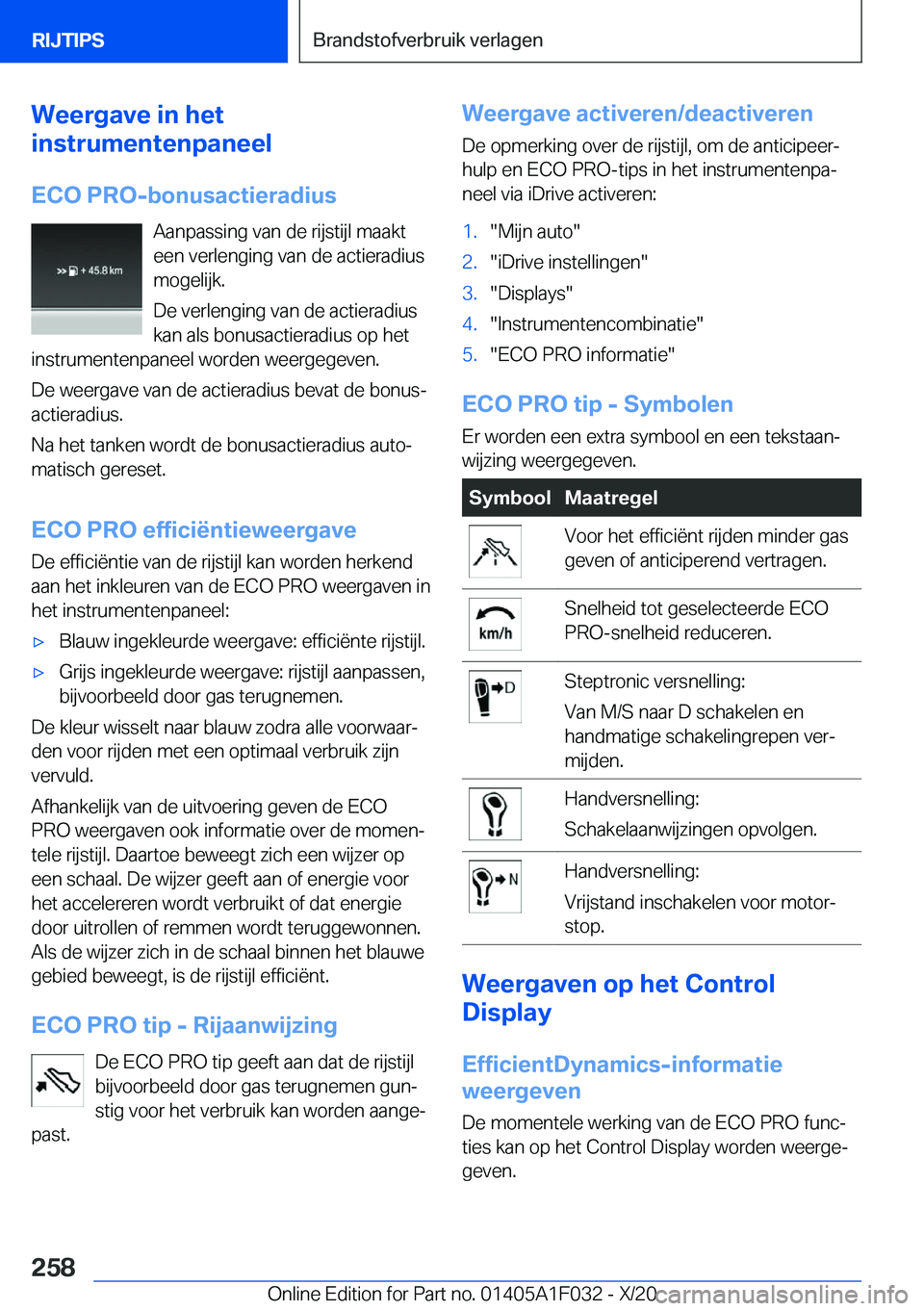 BMW X1 2021  Instructieboekjes (in Dutch) �W�e�e�r�g�a�v�e��i�n��h�e�t
�i�n�s�t�r�u�m�e�n�t�e�n�p�a�n�e�e�l
�E�C�O��P�R�O�-�b�o�n�u�s�a�c�t�i�e�r�a�d�i�u�s �A�a�n�p�a�s�s�i�n�g��v�a�n��d�e��r�i�j�s�t�i�j�l��m�a�a�k�t
�e�e�n��v�e�r�l�e