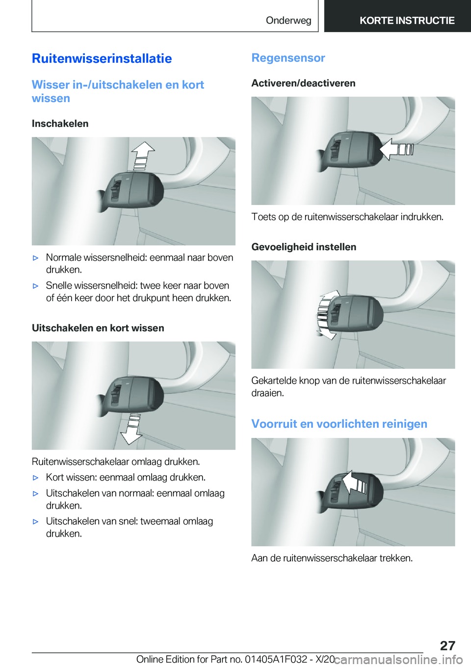 BMW X1 2021  Instructieboekjes (in Dutch) �R�u�i�t�e�n�w�i�s�s�e�r�i�n�s�t�a�l�l�a�t�i�e�W�i�s�s�e�r��i�n�-�/�u�i�t�s�c�h�a�k�e�l�e�n��e�n��k�o�r�t
�w�i�s�s�e�n
�I�n�s�c�h�a�k�e�l�e�n'x�N�o�r�m�a�l�e��w�i�s�s�e�r�s�n�e�l�h�e�i�d�:��e