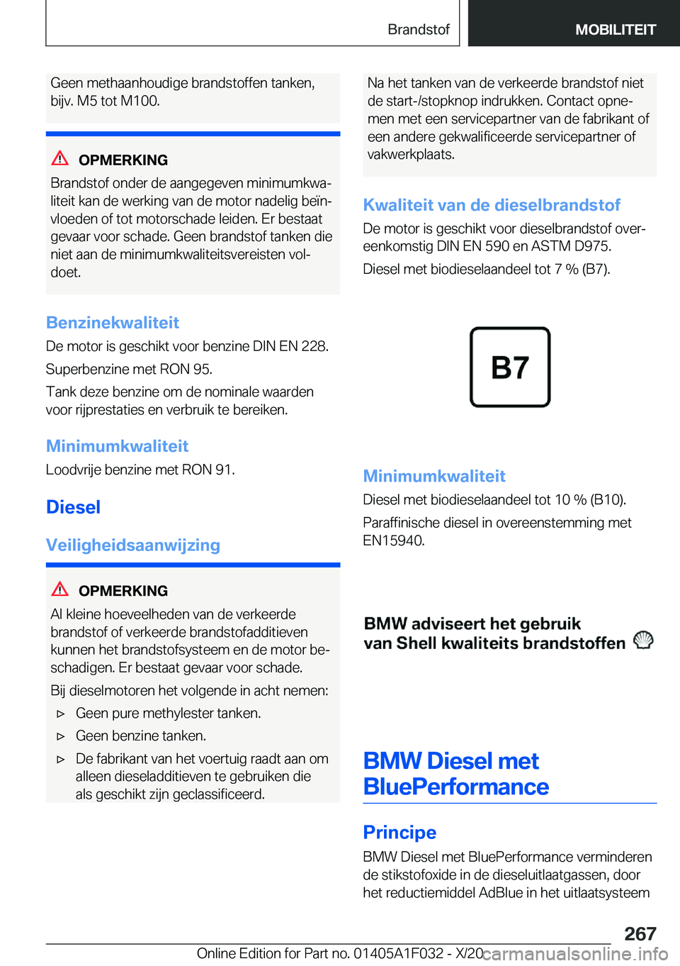 BMW X1 2021  Instructieboekjes (in Dutch) �G�e�e�n��m�e�t�h�a�a�n�h�o�u�d�i�g�e��b�r�a�n�d�s�t�o�f�f�e�n��t�a�n�k�e�n�,
�b�i�j�v�.��M�5��t�o�t��M�1�0�0�.
�O�P�M�E�R�K�I�N�G
�B�r�a�n�d�s�t�o�f��o�n�d�e�r��d�e��a�a�n�g�e�g�e�v�e�n��m�