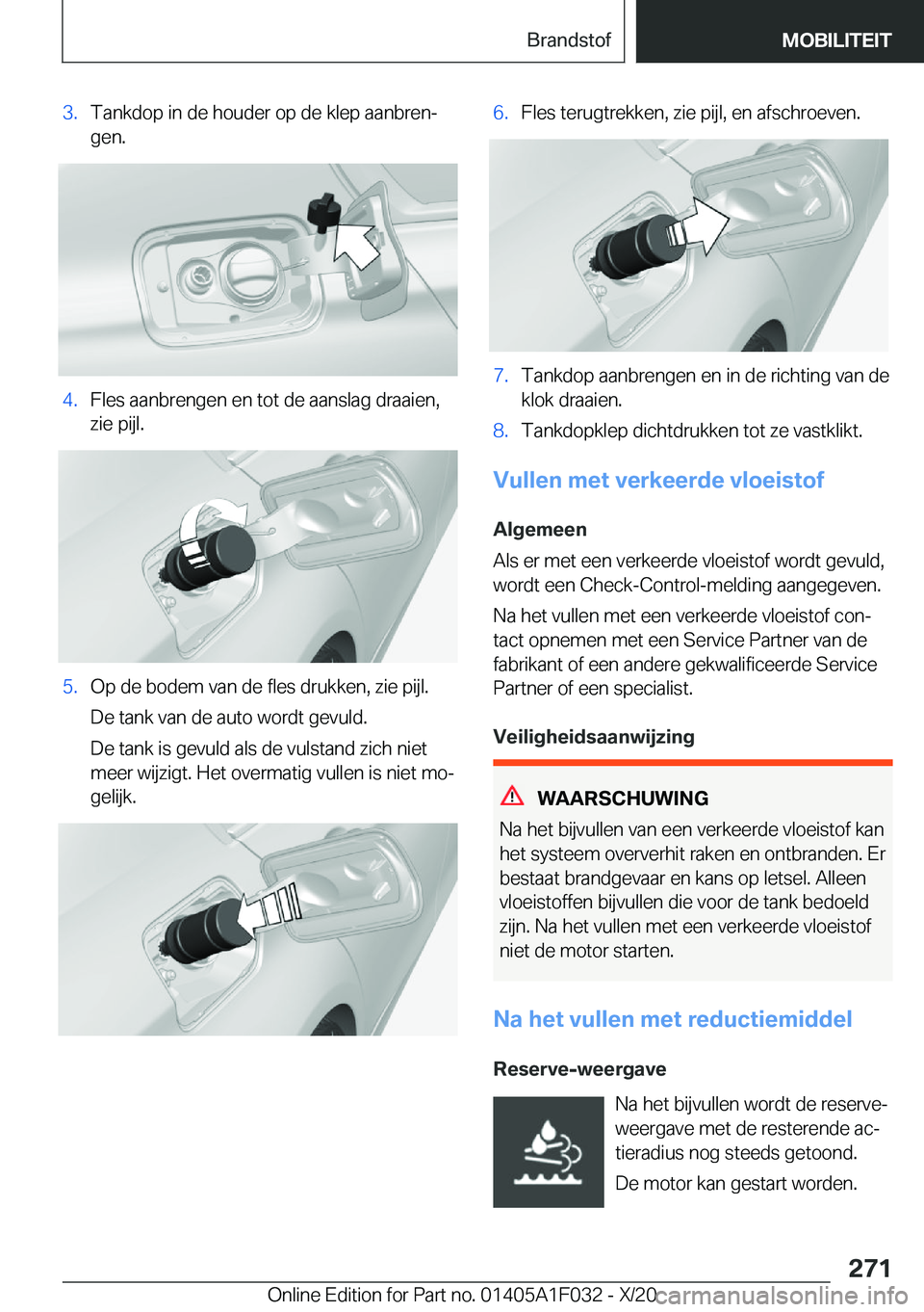 BMW X1 2021  Instructieboekjes (in Dutch) �3�.�T�a�n�k�d�o�p��i�n��d�e��h�o�u�d�e�r��o�p��d�e��k�l�e�p��a�a�n�b�r�e�nj�g�e�n�.�4�.�F�l�e�s��a�a�n�b�r�e�n�g�e�n��e�n��t�o�t��d�e��a�a�n�s�l�a�g��d�r�a�a�i�e�n�,
�z�i�e��p�i�j�l�.�