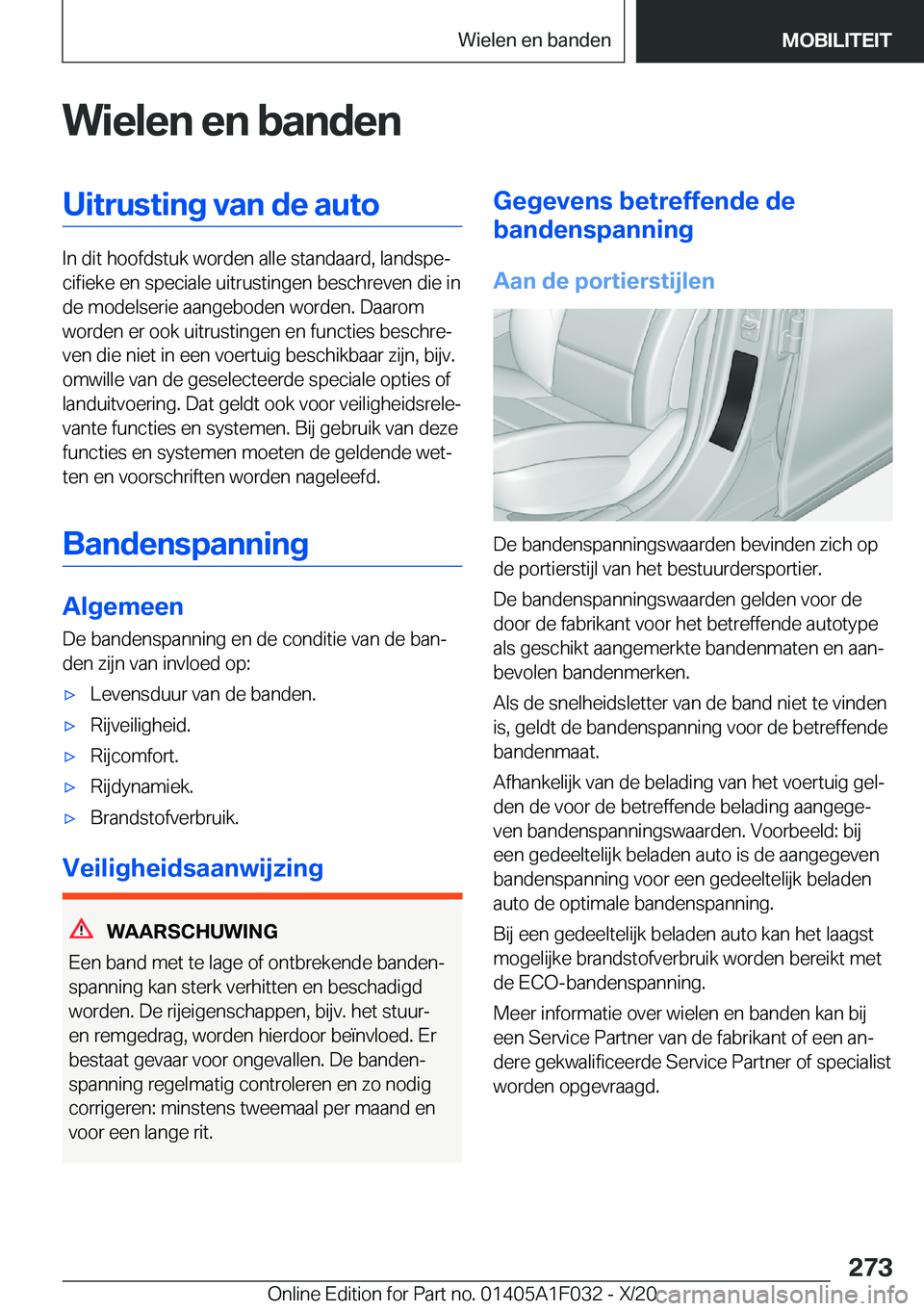 BMW X1 2021  Instructieboekjes (in Dutch) �W�i�e�l�e�n��e�n��b�a�n�d�e�n�U�i�t�r�u�s�t�i�n�g��v�a�n��d�e��a�u�t�o
�I�n��d�i�t��h�o�o�f�d�s�t�u�k��w�o�r�d�e�n��a�l�l�e��s�t�a�n�d�a�a�r�d�,��l�a�n�d�s�p�ej�c�i�f�i�e�k�e��e�n��s�p�