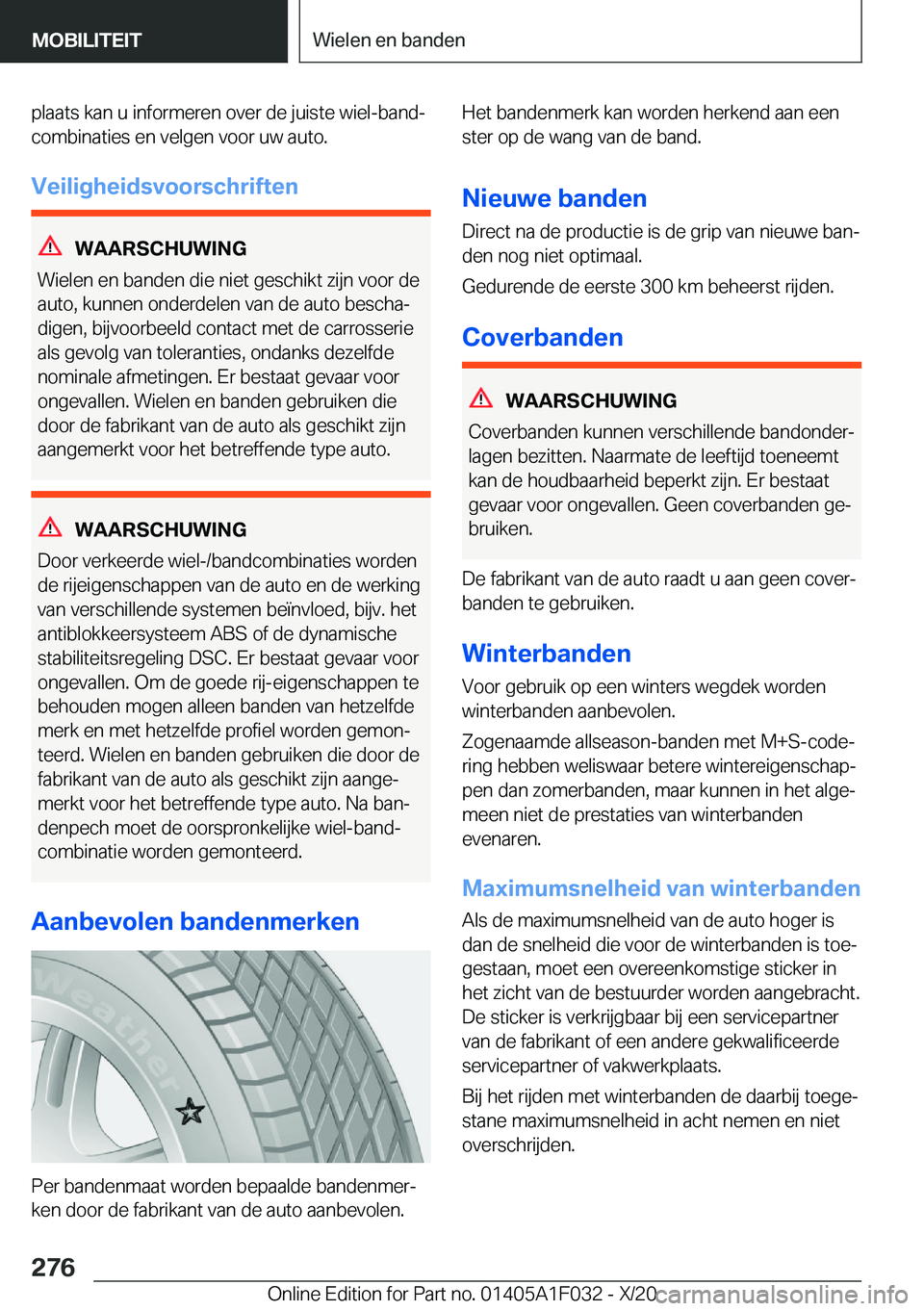 BMW X1 2021  Instructieboekjes (in Dutch) �p�l�a�a�t�s��k�a�n��u��i�n�f�o�r�m�e�r�e�n��o�v�e�r��d�e��j�u�i�s�t�e��w�i�e�l�-�b�a�n�dj�c�o�m�b�i�n�a�t�i�e�s��e�n��v�e�l�g�e�n��v�o�o�r��u�w��a�u�t�o�.
�V�e�i�l�i�g�h�e�i�d�s�v�o�o�r�