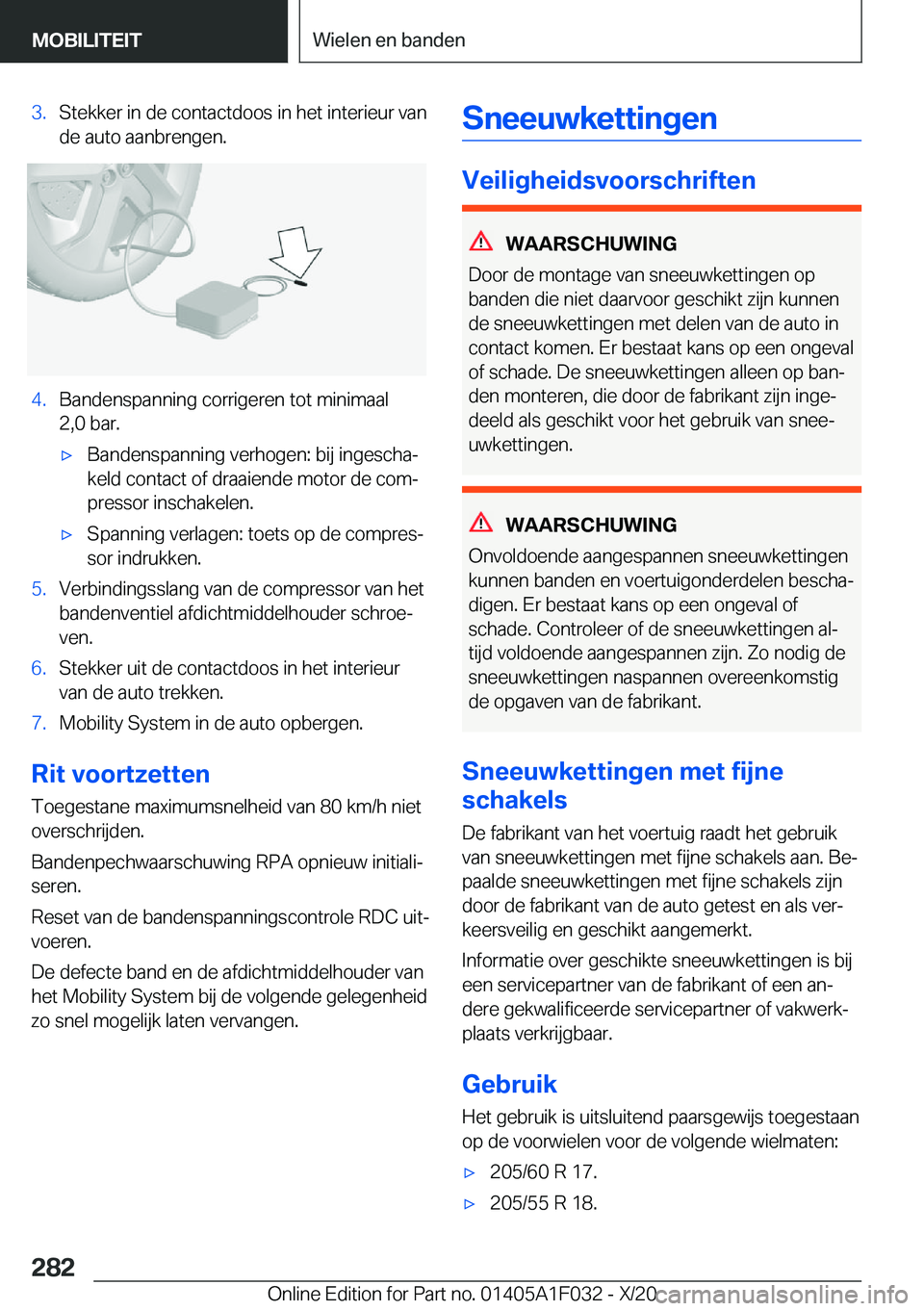 BMW X1 2021  Instructieboekjes (in Dutch) �3�.�S�t�e�k�k�e�r��i�n��d�e��c�o�n�t�a�c�t�d�o�o�s��i�n��h�e�t��i�n�t�e�r�i�e�u�r��v�a�n�d�e��a�u�t�o��a�a�n�b�r�e�n�g�e�n�.�4�.�B�a�n�d�e�n�s�p�a�n�n�i�n�g��c�o�r�r�i�g�e�r�e�n��t�o�t��m