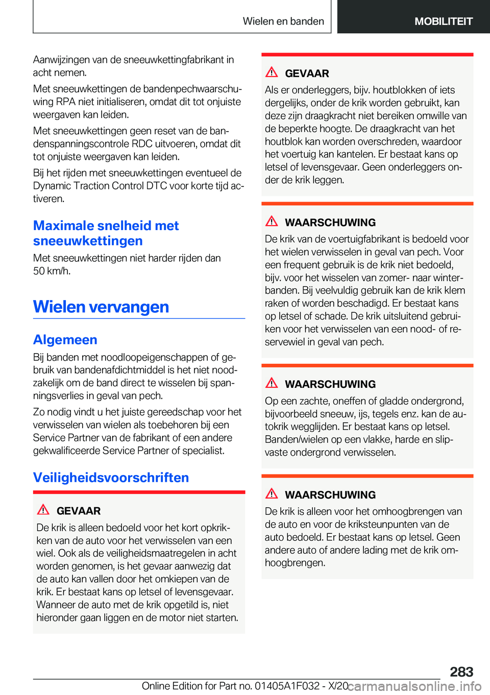 BMW X1 2021  Instructieboekjes (in Dutch) �A�a�n�w�i�j�z�i�n�g�e�n��v�a�n��d�e��s�n�e�e�u�w�k�e�t�t�i�n�g�f�a�b�r�i�k�a�n�t��i�n
�a�c�h�t��n�e�m�e�n�.
�M�e�t��s�n�e�e�u�w�k�e�t�t�i�n�g�e�n��d�e��b�a�n�d�e�n�p�e�c�h�w�a�a�r�s�c�h�uj
�