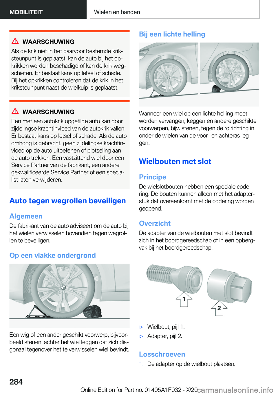BMW X1 2021  Instructieboekjes (in Dutch) �W�A�A�R�S�C�H�U�W�I�N�G
�A�l�s��d�e��k�r�i�k��n�i�e�t��i�n��h�e�t��d�a�a�r�v�o�o�r��b�e�s�t�e�m�d�e��k�r�i�kj �s�t�e�u�n�p�u�n�t��i�s��g�e�p�l�a�a�t�s�t�,��k�a�n��d�e��a�u�t�o��b�i�j�