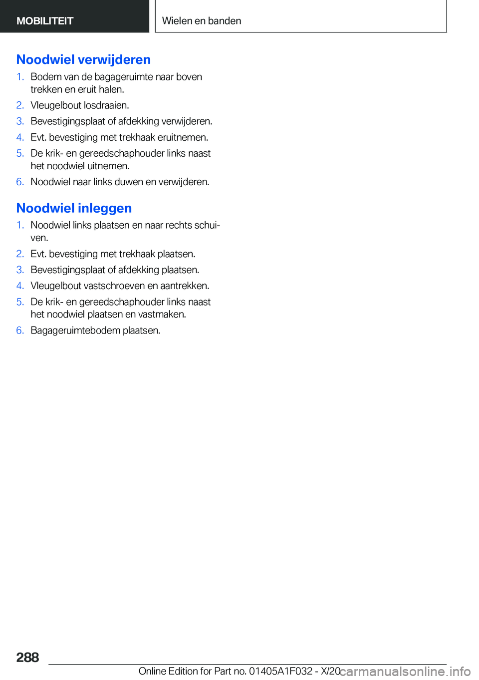 BMW X1 2021  Instructieboekjes (in Dutch) �N�o�o�d�w�i�e�l��v�e�r�w�i�j�d�e�r�e�n�1�.�B�o�d�e�m��v�a�n��d�e��b�a�g�a�g�e�r�u�i�m�t�e��n�a�a�r��b�o�v�e�n
�t�r�e�k�k�e�n��e�n��e�r�u�i�t��h�a�l�e�n�.�2�.�V�l�e�u�g�e�l�b�o�u�t��l�o�s�d�