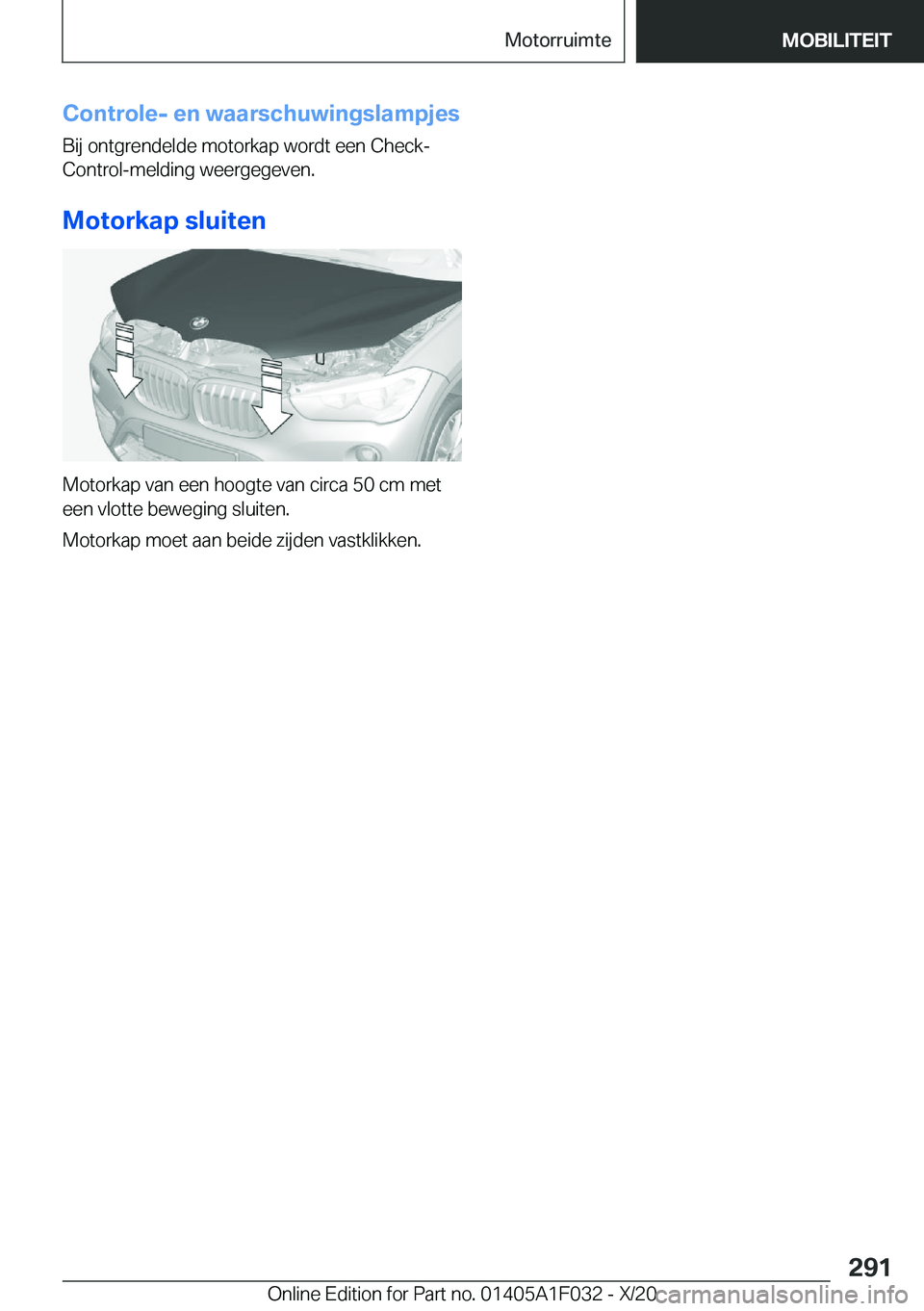 BMW X1 2021  Instructieboekjes (in Dutch) �C�o�n�t�r�o�l�e�-��e�n��w�a�a�r�s�c�h�u�w�i�n�g�s�l�a�m�p�j�e�s�B�i�j��o�n�t�g�r�e�n�d�e�l�d�e��m�o�t�o�r�k�a�p��w�o�r�d�t��e�e�n��C�h�e�c�k�-�C�o�n�t�r�o�l�-�m�e�l�d�i�n�g��w�e�e�r�g�e�g�e�v