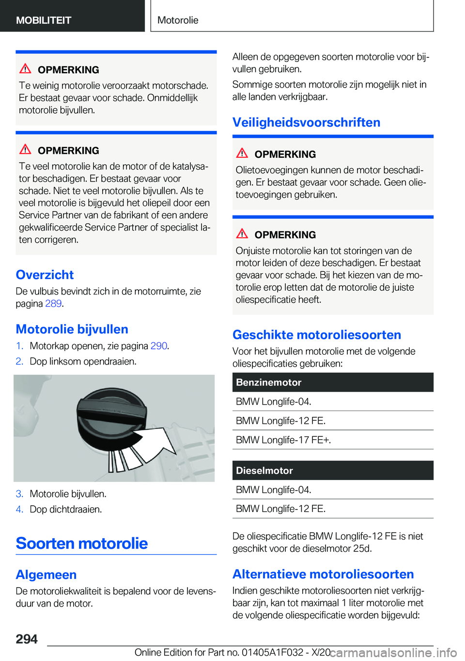 BMW X1 2021  Instructieboekjes (in Dutch) �O�P�M�E�R�K�I�N�G
�T�e��w�e�i�n�i�g��m�o�t�o�r�o�l�i�e��v�e�r�o�o�r�z�a�a�k�t��m�o�t�o�r�s�c�h�a�d�e�. �E�r��b�e�s�t�a�a�t��g�e�v�a�a�r��v�o�o�r��s�c�h�a�d�e�.��O�n�m�i�d�d�e�l�l�i�j�k
�m�o�