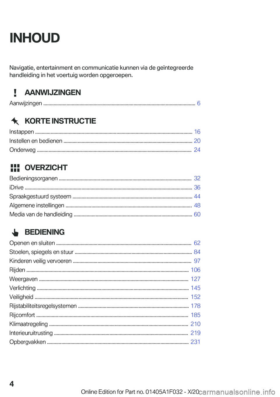 BMW X1 2021  Instructieboekjes (in Dutch) �I�N�H�O�U�D�N�a�v�i�g�a�t�i�e�
��e�n�t�e�r�t�a�i�n�m�e�n�t��e�n��c�o�m�m�u�n�i�c�a�t�i�e��k�u�n�n�e�n��v�i�a��d�e��g�e�