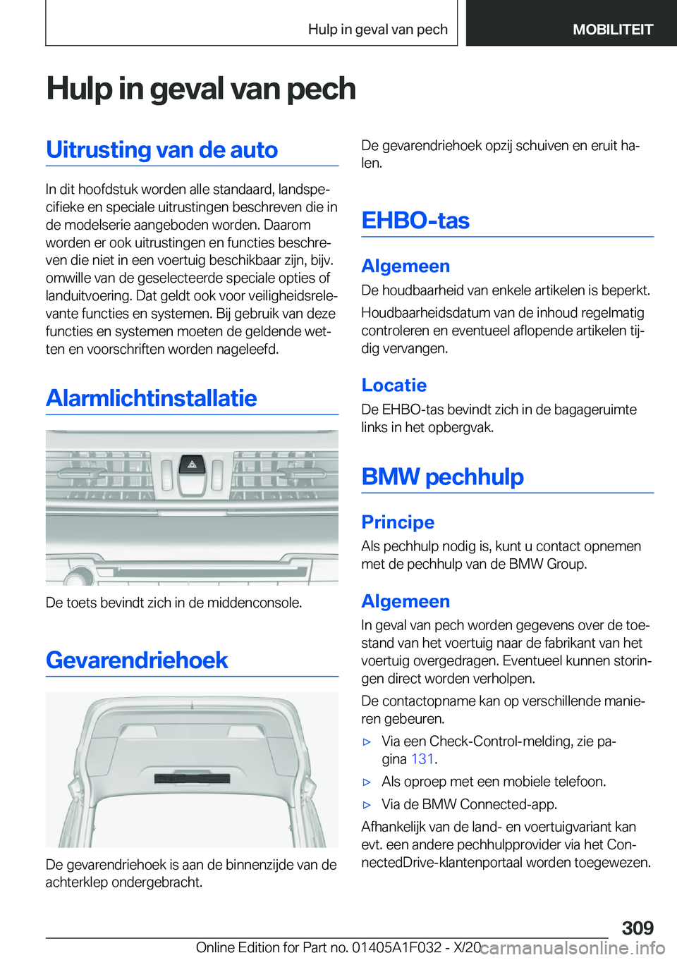 BMW X1 2021  Instructieboekjes (in Dutch) �H�u�l�p��i�n��g�e�v�a�l��v�a�n��p�e�c�h�U�i�t�r�u�s�t�i�n�g��v�a�n��d�e��a�u�t�o
�I�n��d�i�t��h�o�o�f�d�s�t�u�k��w�o�r�d�e�n��a�l�l�e��s�t�a�n�d�a�a�r�d�,��l�a�n�d�s�p�ej�c�i�f�i�e�k�e�