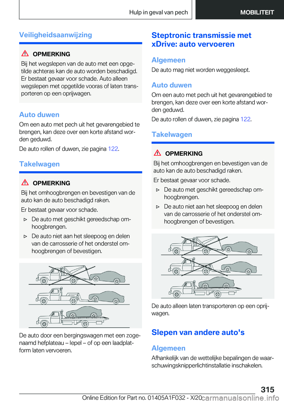 BMW X1 2021  Instructieboekjes (in Dutch) �V�e�i�l�i�g�h�e�i�d�s�a�a�n�w�i�j�z�i�n�g
�O�P�M�E�R�K�I�N�G
�B�i�j��h�e�t��w�e�g�s�l�e�p�e�n��v�a�n��d�e��a�u�t�o��m�e�t��e�e�n��o�p�g�ej
�t�i�l�d�e��a�c�h�t�e�r�a�s��k�a�n��d�e��a�u�t�