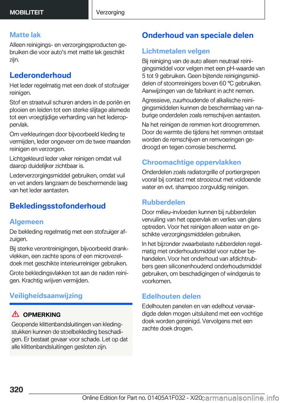 BMW X1 2021  Instructieboekjes (in Dutch) �M�a�t�t�e��l�a�k�A�l�l�e�e�n��r�e�i�n�i�g�i�n�g�s�-��e�n��v�e�r�z�o�r�g�i�n�g�s�p�r�o�d�u�c�t�e�n��g�ej�b�r�u�i�k�e�n��d�i�e��v�o�o�r��a�u�t�o�'�s��m�e�t��m�a�t�t�e��l�a�k��g�e�s�c�h