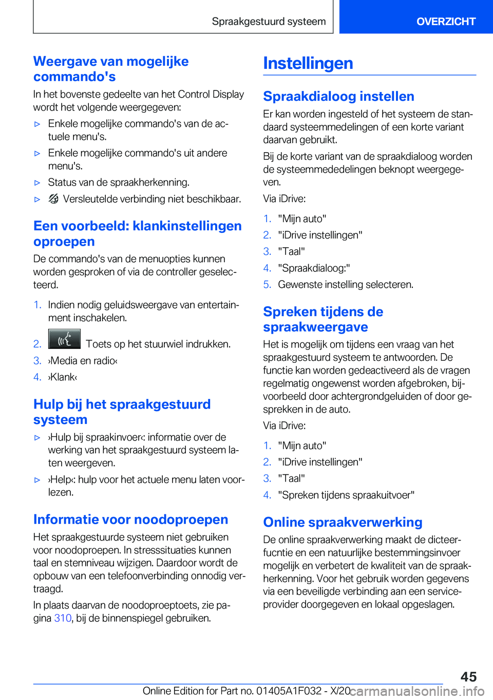 BMW X1 2021  Instructieboekjes (in Dutch) �W�e�e�r�g�a�v�e��v�a�n��m�o�g�e�l�i�j�k�e
�c�o�m�m�a�n�d�o�'�s
�I�n��h�e�t��b�o�v�e�n�s�t�e��g�e�d�e�e�l�t�e��v�a�n��h�e�t��C�o�n�t�r�o�l��D�i�s�p�l�a�y
�w�o�r�d�t��h�e�t��v�o�l�g�e�n�