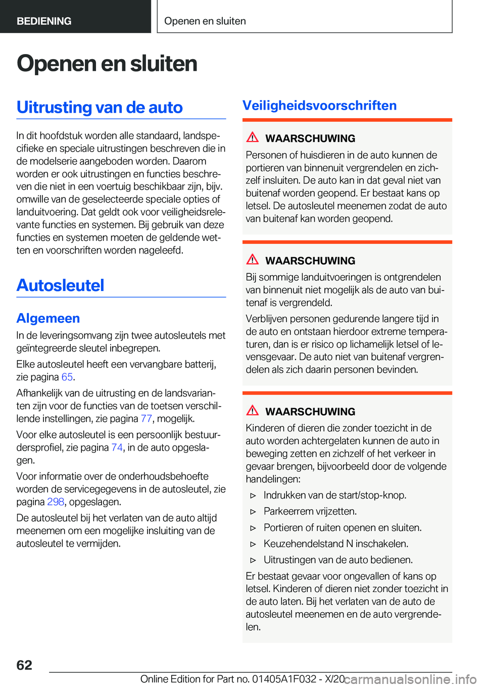 BMW X1 2021  Instructieboekjes (in Dutch) �O�p�e�n�e�n��e�n��s�l�u�i�t�e�n�U�i�t�r�u�s�t�i�n�g��v�a�n��d�e��a�u�t�o
�I�n��d�i�t��h�o�o�f�d�s�t�u�k��w�o�r�d�e�n��a�l�l�e��s�t�a�n�d�a�a�r�d�,��l�a�n�d�s�p�ej�c�i�f�i�e�k�e��e�n��s�