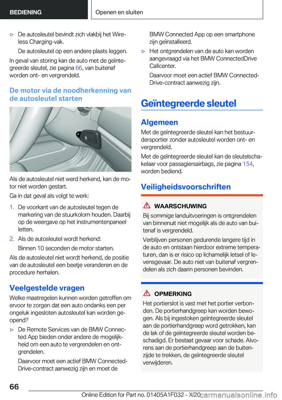 BMW X1 2021  Instructieboekjes (in Dutch) 'x�D�e��a�u�t�o�s�l�e�u�t�e�l��b�e�v�i�n�d�t��z�i�c�h��v�l�a�k�b�i�j��h�e�t��W�i�r�ej
�l�e�s�s��C�h�a�r�g�i�n�g�-�v�a�k�.
�D�e��a�u�t�o�s�l�e�u�t�e�l��o�p��e�e�n��a�n�d�e�r�e��p�l�a�a