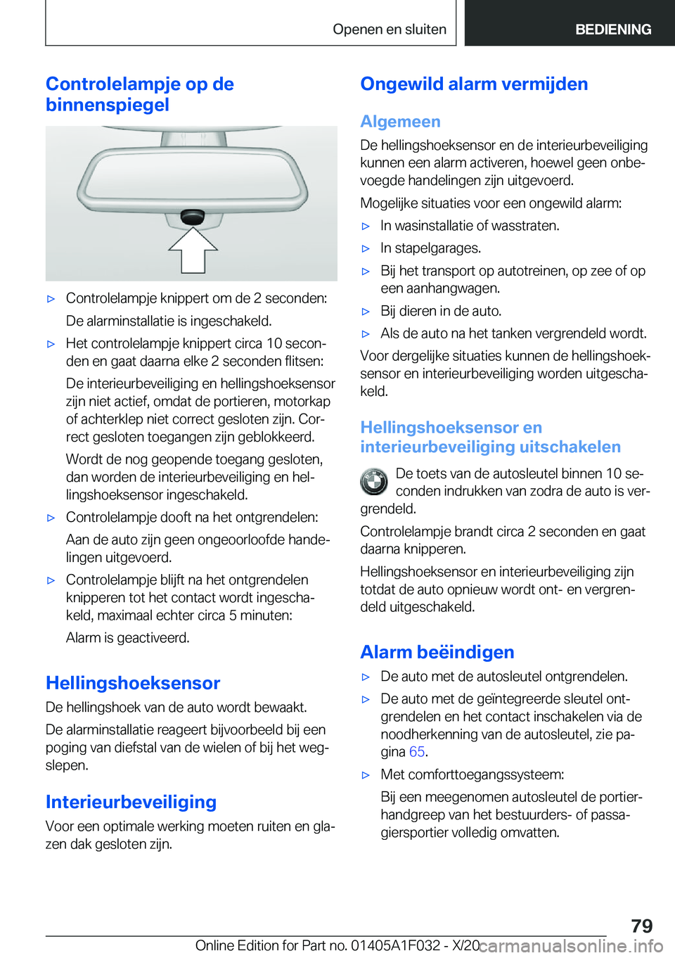 BMW X1 2021  Instructieboekjes (in Dutch) �C�o�n�t�r�o�l�e�l�a�m�p�j�e��o�p��d�e
�b�i�n�n�e�n�s�p�i�e�g�e�l'x�C�o�n�t�r�o�l�e�l�a�m�p�j�e��k�n�i�p�p�e�r�t��o�m��d�e��2��s�e�c�o�n�d�e�n�:
�D�e��a�l�a�r�m�i�n�s�t�a�l�l�a�t�i�e��i�s