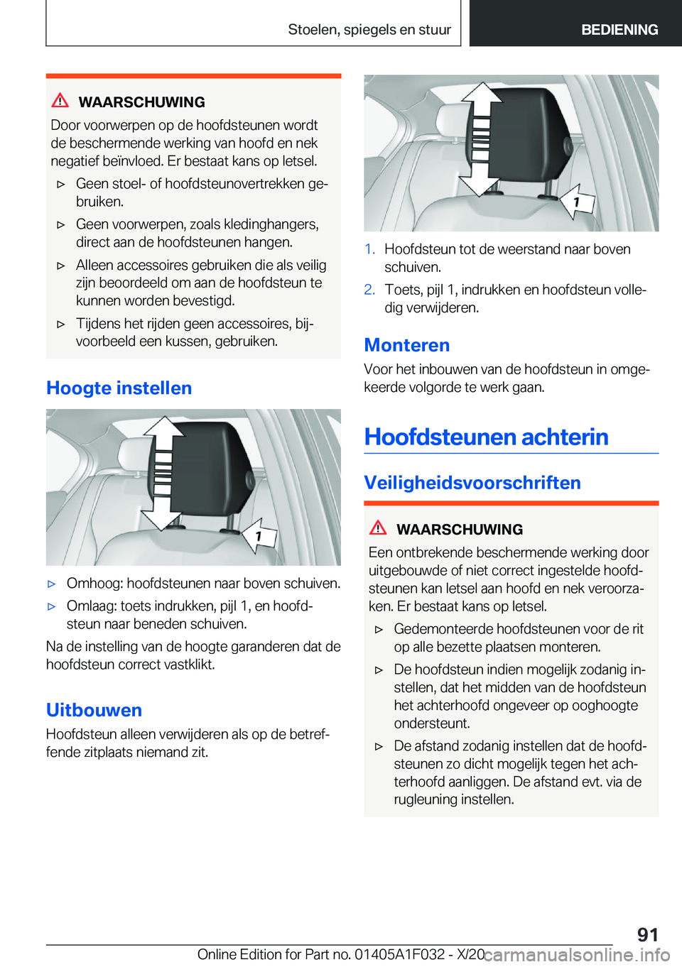 BMW X1 2021  Instructieboekjes (in Dutch) �W�A�A�R�S�C�H�U�W�I�N�G
�D�o�o�r��v�o�o�r�w�e�r�p�e�n��o�p��d�e��h�o�o�f�d�s�t�e�u�n�e�n��w�o�r�d�t �d�e��b�e�s�c�h�e�r�m�e�n�d�e��w�e�r�k�i�n�g��v�a�n��h�o�o�f�d��e�n��n�e�k�n�e�g�a�t�i�e