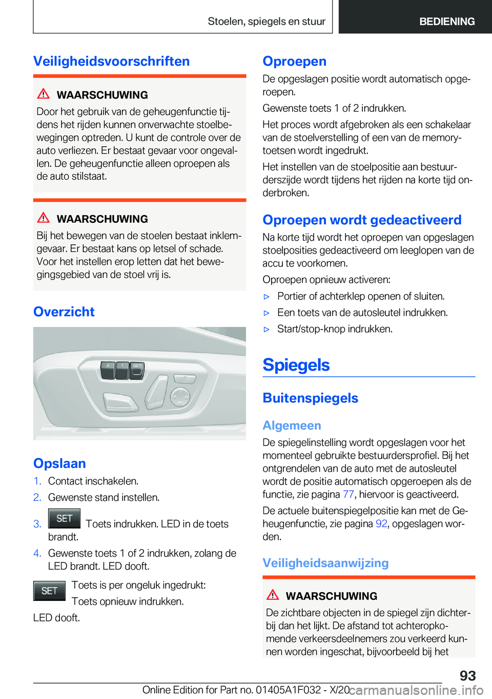 BMW X1 2021  Instructieboekjes (in Dutch) �V�e�i�l�i�g�h�e�i�d�s�v�o�o�r�s�c�h�r�i�f�t�e�n
�W�A�A�R�S�C�H�U�W�I�N�G
�D�o�o�r��h�e�t��g�e�b�r�u�i�k��v�a�n��d�e��g�e�h�e�u�g�e�n�f�u�n�c�t�i�e��t�i�jj
�d�e�n�s��h�e�t��r�i�j�d�e�n��k�u�