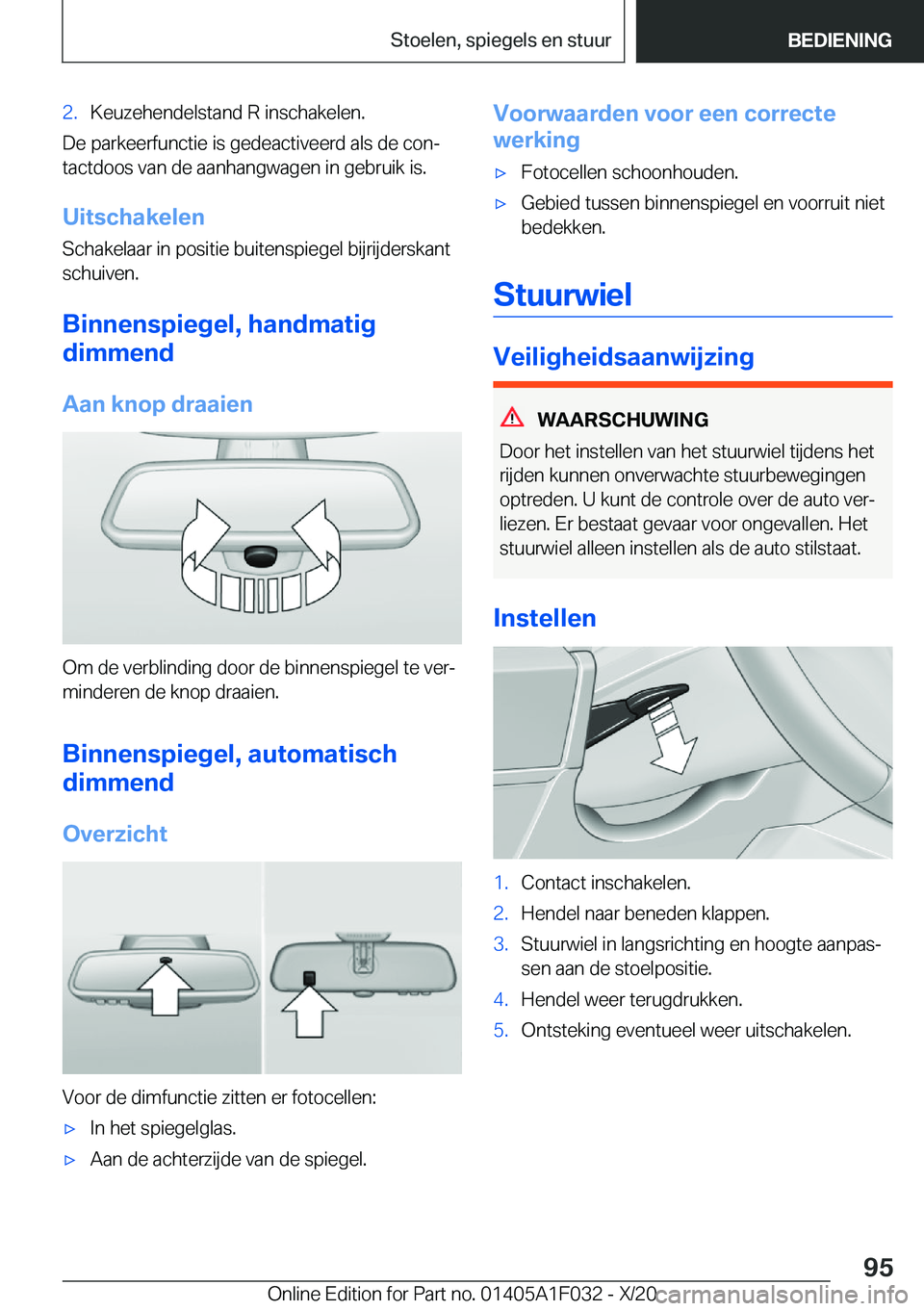 BMW X1 2021  Instructieboekjes (in Dutch) �2�.�K�e�u�z�e�h�e�n�d�e�l�s�t�a�n�d��R��i�n�s�c�h�a�k�e�l�e�n�.
�D�e��p�a�r�k�e�e�r�f�u�n�c�t�i�e��i�s��g�e�d�e�a�c�t�i�v�e�e�r�d��a�l�s��d�e��c�o�nj�t�a�c�t�d�o�o�s��v�a�n��d�e��a�a�n�h�