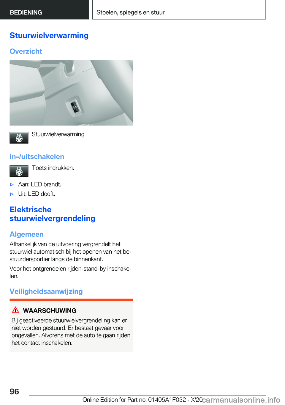 BMW X1 2021  Instructieboekjes (in Dutch) �S�t�u�u�r�w�i�e�l�v�e�r�w�a�r�m�i�n�g�O�v�e�r�z�i�c�h�t
�S�t�u�u�r�w�i�e�l�v�e�r�w�a�r�m�i�n�g
�I�n�-�/�u�i�t�s�c�h�a�k�e�l�e�n �T�o�e�t�s��i�n�d�r�u�k�k�e�n�.
'x�A�a�n�:��L�E�D��b�r�a�n�d�t�.