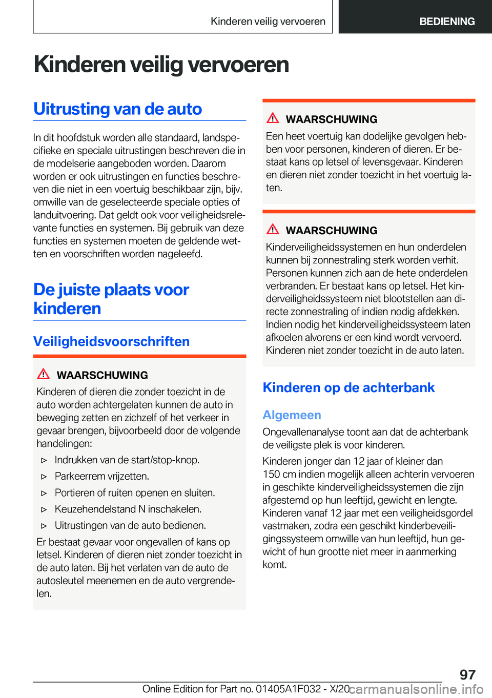 BMW X1 2021  Instructieboekjes (in Dutch) �K�i�n�d�e�r�e�n��v�e�i�l�i�g��v�e�r�v�o�e�r�e�n�U�i�t�r�u�s�t�i�n�g��v�a�n��d�e��a�u�t�o
�I�n��d�i�t��h�o�o�f�d�s�t�u�k��w�o�r�d�e�n��a�l�l�e��s�t�a�n�d�a�a�r�d�,��l�a�n�d�s�p�ej�c�i�f�i�
