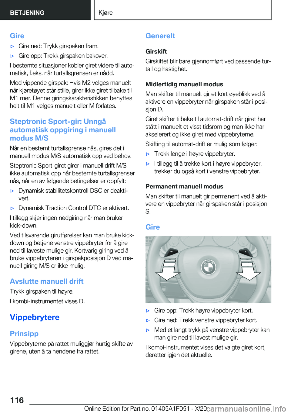 BMW X1 2021  InstruksjonsbØker (in Norwegian) �G�i�r�ex�G�i�r�e��n�e�d�:��T�r�y�k�k��g�i�r�s�p�a�k�e�n��f�r�a�m�.x�G�i�r�e��o�p�p�:��T�r�e�k�k��g�i�r�s�p�a�k�e�n��b�a�k�o�v�e�r�.
�I��b�e�s�t�e�m�t�e��s�i�t�u�a�s�j�o�n�e�r��k�o�b�l�e�