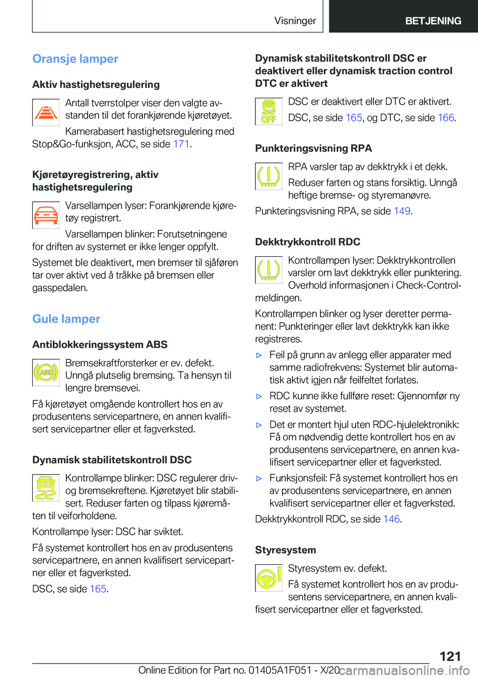 BMW X1 2021  InstruksjonsbØker (in Norwegian) �O�r�a�n�s�j�e��l�a�m�p�e�r
�A�k�t�i�v��h�a�s�t�i�g�h�e�t�s�r�e�g�u�l�e�r�i�n�g �A�n�t�a�l�l��t�v�e�r�r�s�t�o�l�p�e�r��v�i�s�e�r��d�e�n��v�a�l�g�t�e��a�vj
�s�t�a�n�d�e�n��t�i�l��d�e�t��f�o�