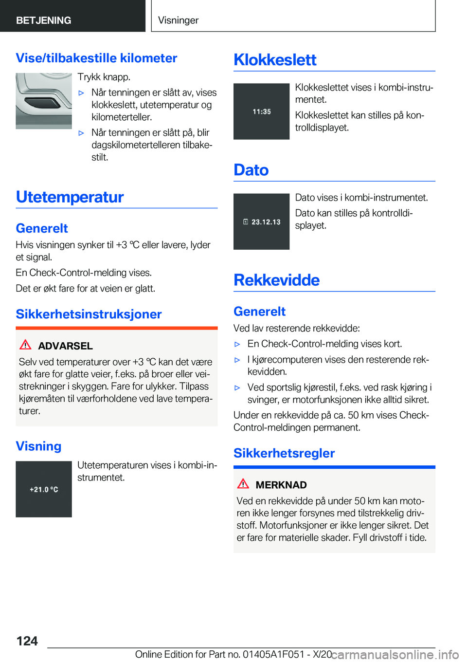 BMW X1 2021  InstruksjonsbØker (in Norwegian) �V�i�s�e�/�t�i�l�b�a�k�e�s�t�i�l�l�e��k�i�l�o�m�e�t�e�r�T�r�y�k�k��k�n�a�p�p�.x�N�å�r��t�e�n�n�i�n�g�e�n��e�r��s�l�å�t�t��a�v�,��v�i�s�e�s
�k�l�o�k�k�e�s�l�e�t�t�,��u�t�e�t�e�m�p�e�r�a�t�u�