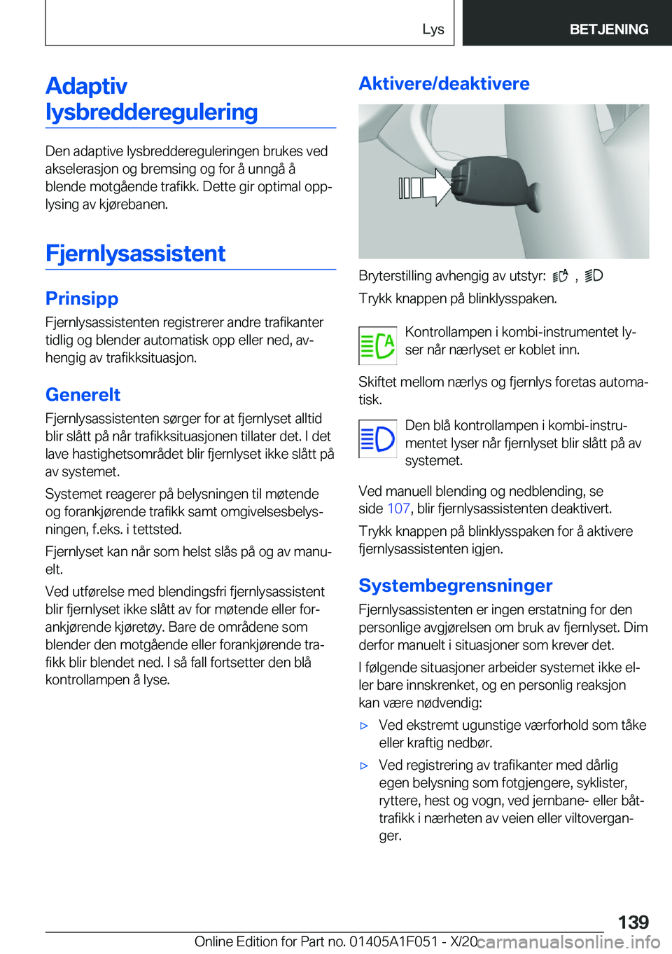 BMW X1 2021  InstruksjonsbØker (in Norwegian) �A�d�a�p�t�i�v�l�y�s�b�r�e�d�d�e�r�e�g�u�l�e�r�i�n�g
�D�e�n��a�d�a�p�t�i�v�e��l�y�s�b�r�e�d�d�e�r�e�g�u�l�e�r�i�n�g�e�n��b�r�u�k�e�s��v�e�d
�a�k�s�e�l�e�r�a�s�j�o�n��o�g��b�r�e�m�s�i�n�g��o�g�