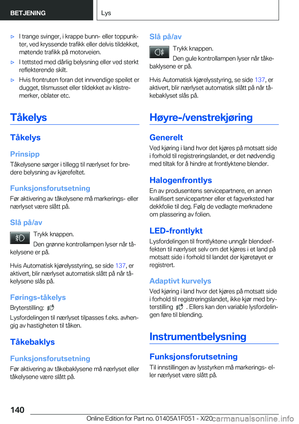 BMW X1 2021  InstruksjonsbØker (in Norwegian) x�I��t�r�a�n�g�e��s�v�i�n�g�e�r�,��i��k�r�a�p�p�e��b�u�n�n�-��e�l�l�e�r��t�o�p�p�u�n�kj�t�e�r�,��v�e�d��k�r�y�s�s�e�n�d�e��t�r�a�f�i�k�k��e�l�l�e�r��d�e�l�v�i�s��t�i�l�d�e�k�k�e�t�,
�m�