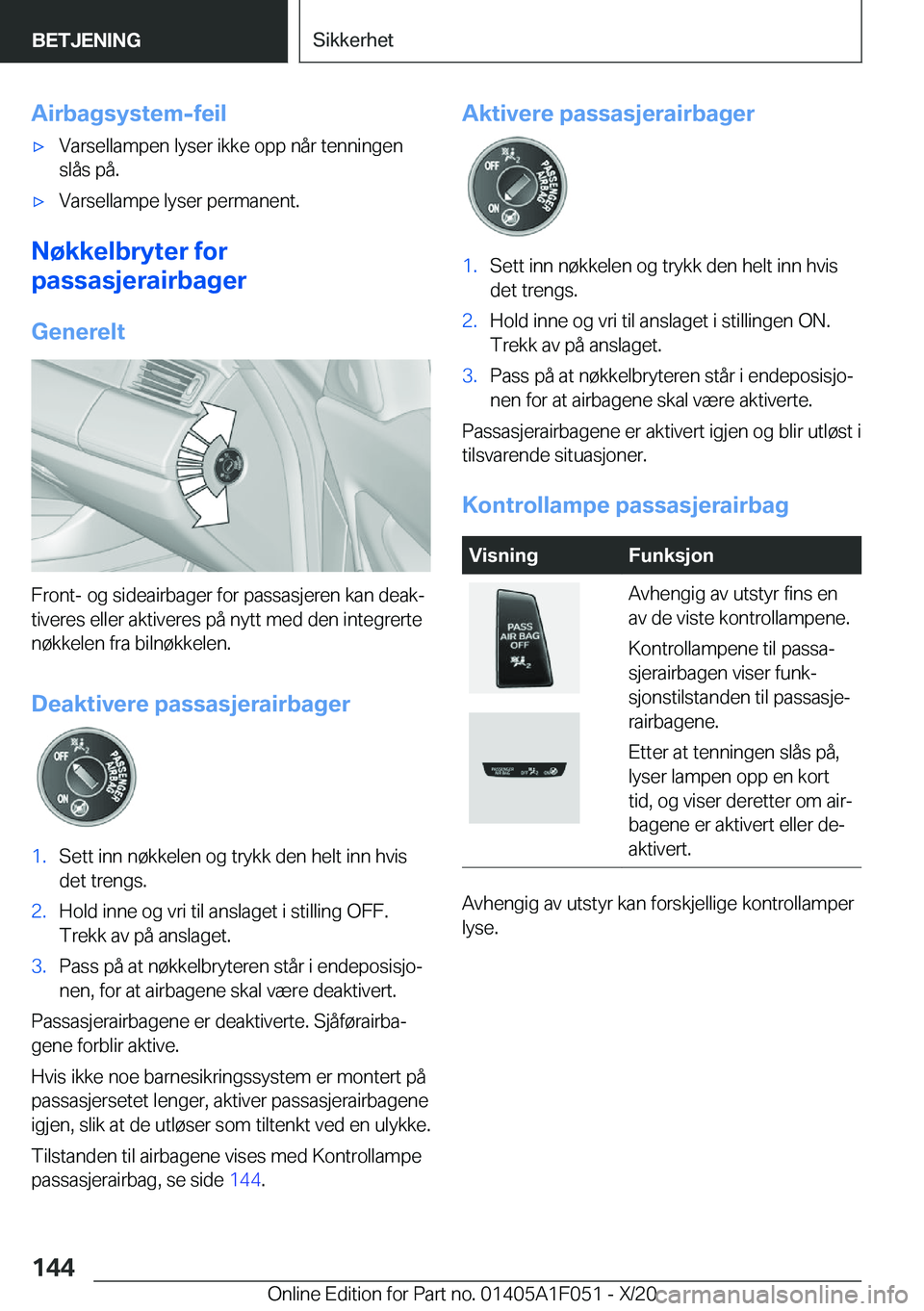 BMW X1 2021  InstruksjonsbØker (in Norwegian) �A�i�r�b�a�g�s�y�s�t�e�m�-�f�e�i�lx�V�a�r�s�e�l�l�a�m�p�e�n��l�y�s�e�r��i�k�k�e��o�p�p��n�å�r��t�e�n�n�i�n�g�e�n�s�l�å�s��p�å�.x�V�a�r�s�e�l�l�a�m�p�e��l�y�s�e�r��p�e�r�m�a�n�e�n�t�.
�N�