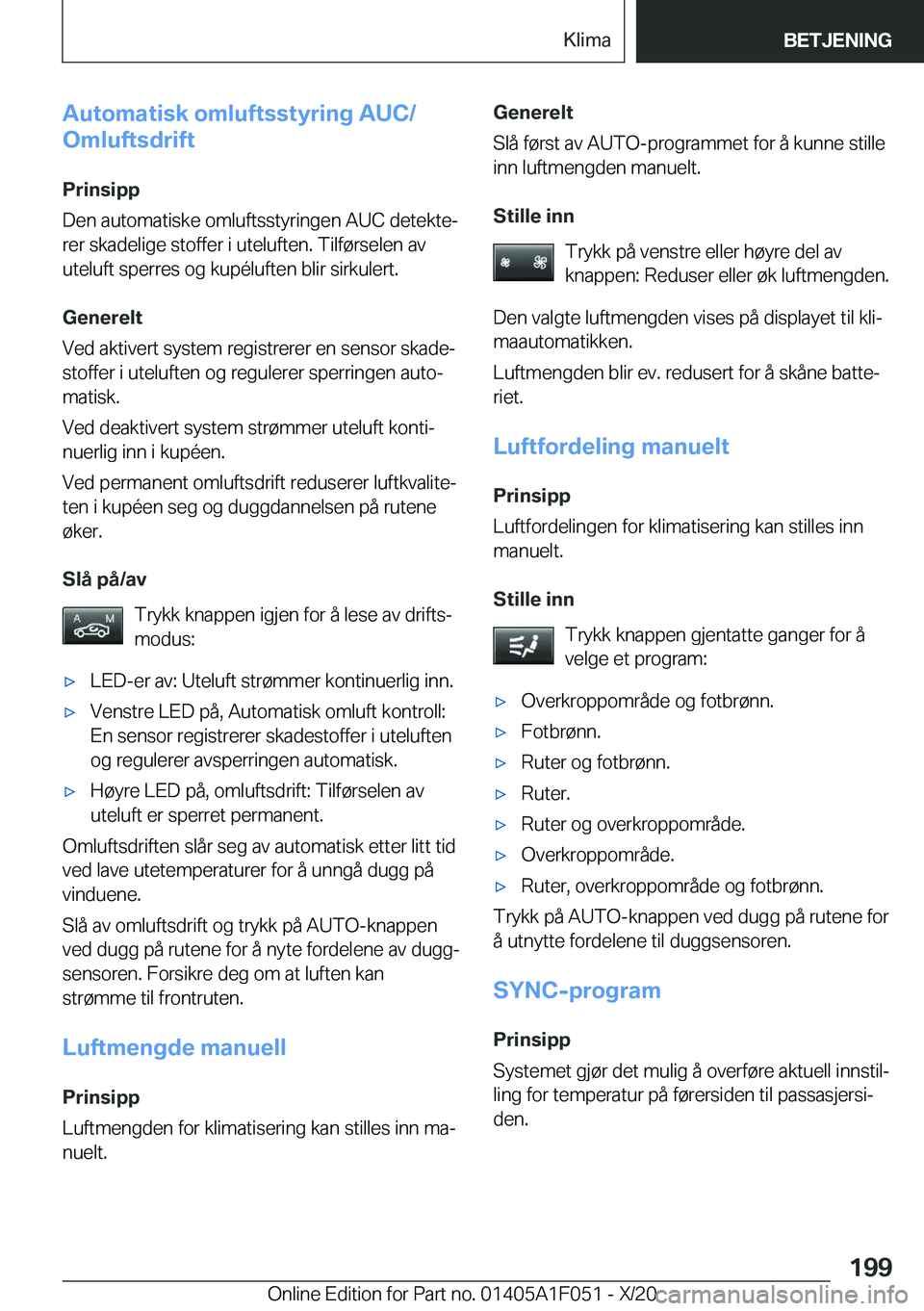 BMW X1 2021  InstruksjonsbØker (in Norwegian) �A�u�t�o�m�a�t�i�s�k��o�m�l�u�f�t�s�s�t�y�r�i�n�g��A�U�C�/
�O�m�l�u�f�t�s�d�r�i�f�t
�P�r�i�n�s�i�p�p
�D�e�n��a�u�t�o�m�a�t�i�s�k�e��o�m�l�u�f�t�s�s�t�y�r�i�n�g�e�n��A�U�C��d�e�t�e�k�t�ej �r�e�r