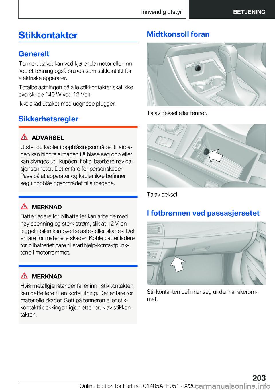BMW X1 2021  InstruksjonsbØker (in Norwegian) �S�t�i�k�k�o�n�t�a�k�t�e�r
�G�e�n�e�r�e�l�t�T�e�n�n�e�r�u�t�t�a�k�e�t��k�a�n��v�e�d��k�j�