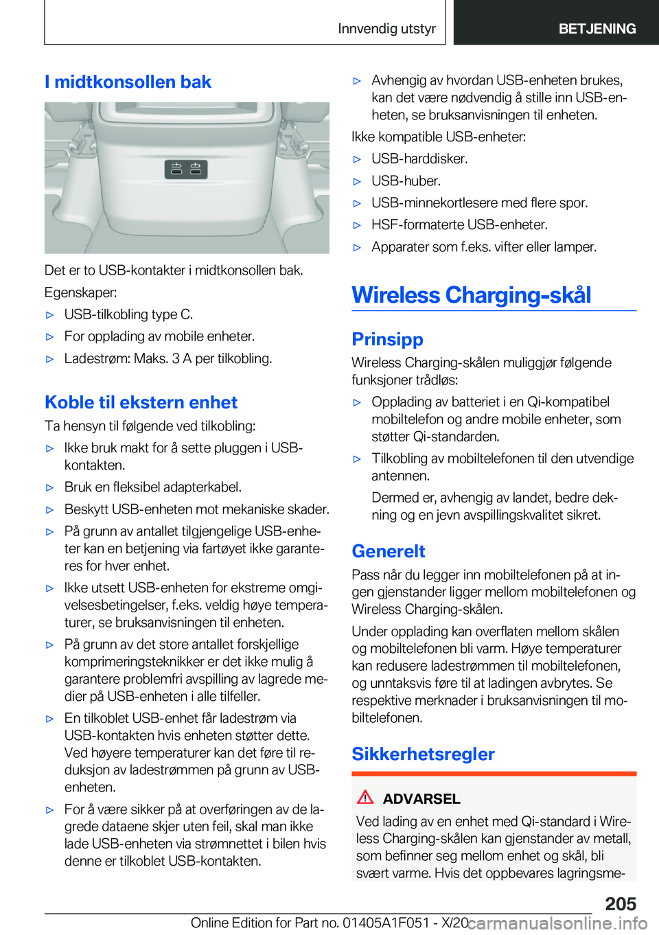 BMW X1 2021  InstruksjonsbØker (in Norwegian) �I��m�i�d�t�k�o�n�s�o�l�l�e�n��b�a�k
�D�e�t��e�r��t�o��U�S�B�-�k�o�n�t�a�k�t�e�r��i��m�i�d�t�k�o�n�s�o�l�l�e�n��b�a�k�.�E�g�e�n�s�k�a�p�e�r�:
x�U�S�B�-�t�i�l�k�o�b�l�i�n�g��t�y�p�e��C�.x�F