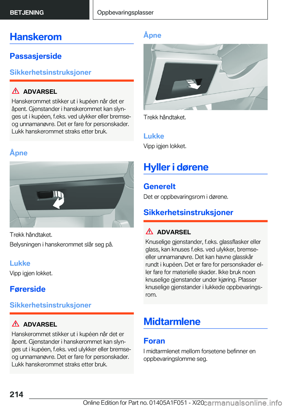 BMW X1 2021  InstruksjonsbØker (in Norwegian) �H�a�n�s�k�e�r�o�m
�P�a�s�s�a�s�j�e�r�s�i�d�e
�S�i�k�k�e�r�h�e�t�s�i�n�s�t�r�u�k�s�j�o�n�e�r
�A�D�V�A�R�S�E�L
�H�a�n�s�k�e�r�o�m�m�e�t��s�t�i�k�k�e�r��u�t��i��k�u�p�
