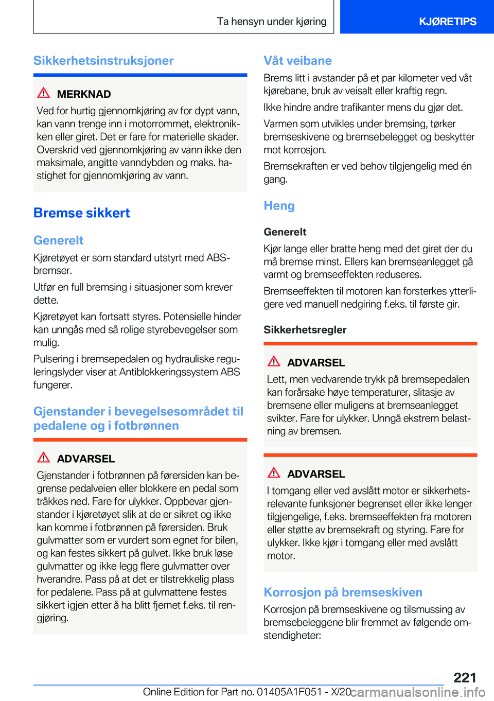 BMW X1 2021  InstruksjonsbØker (in Norwegian) �S�i�k�k�e�r�h�e�t�s�i�n�s�t�r�u�k�s�j�o�n�e�r
�M�E�R�K�N�A�D
�V�e�d��f�o�r��h�u�r�t�i�g��g�j�e�n�n�o�m�k�j�