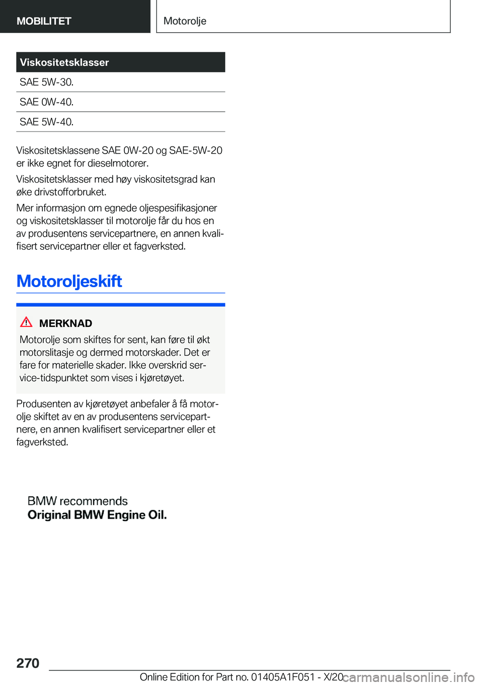 BMW X1 2021  InstruksjonsbØker (in Norwegian) �V�i�s�k�o�s�i�t�e�t�s�k�l�a�s�s�e�r�S�A�E��5�W�-�3�0�.�S�A�E��0�W�-�4�0�.�S�A�E��5�W�-�4�0�.
�V�i�s�k�o�s�i�t�e�t�s�k�l�a�s�s�e�n�e��S�A�E��0�W�-�2�0��o�g��S�A�E�-�5�W�-�2�0
�e�r��i�k�k�e��e
