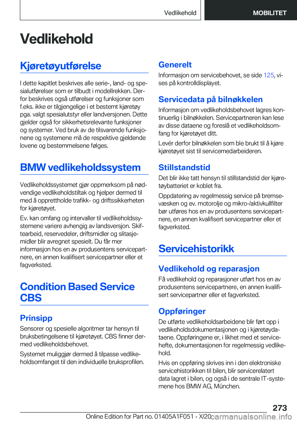 BMW X1 2021  InstruksjonsbØker (in Norwegian) �V�e�d�l�i�k�e�h�o�l�d�K�j�